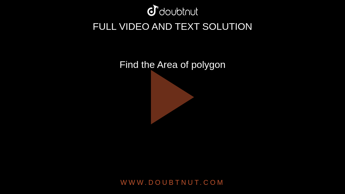 Find the Area of polygon