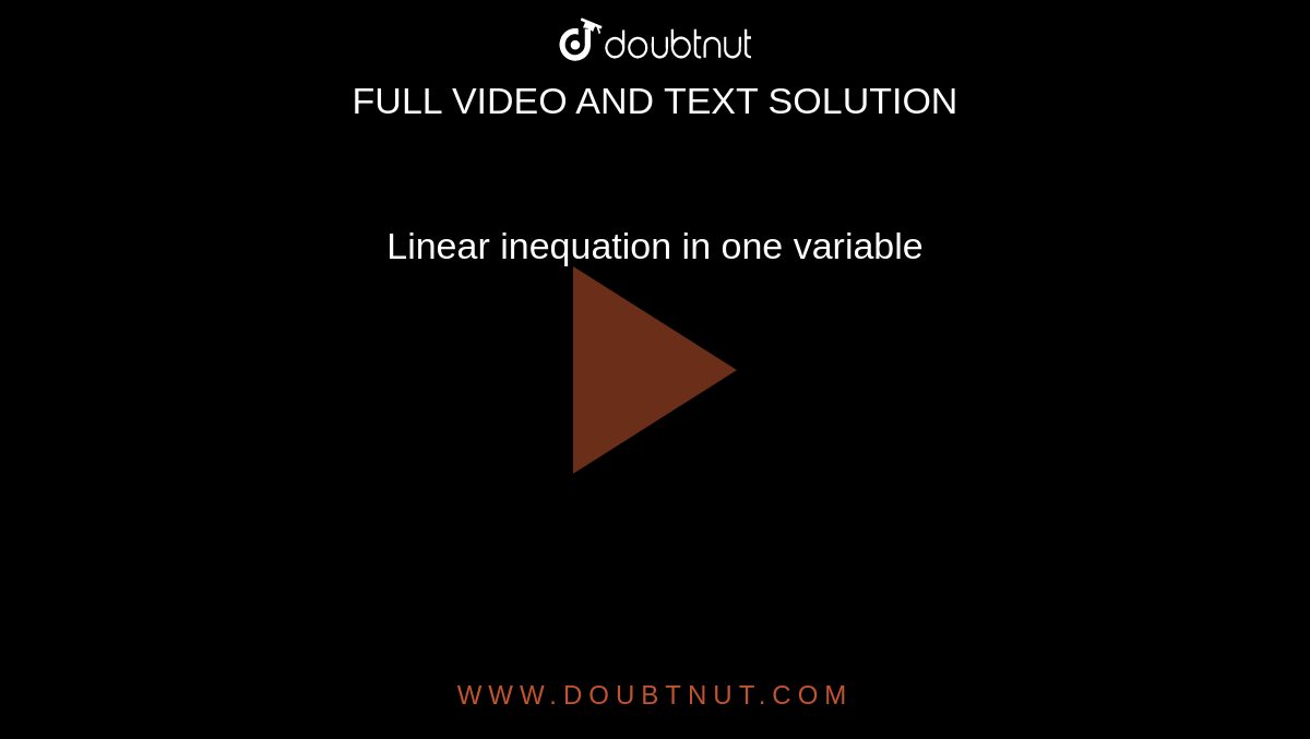 Linear inequation in one variable 