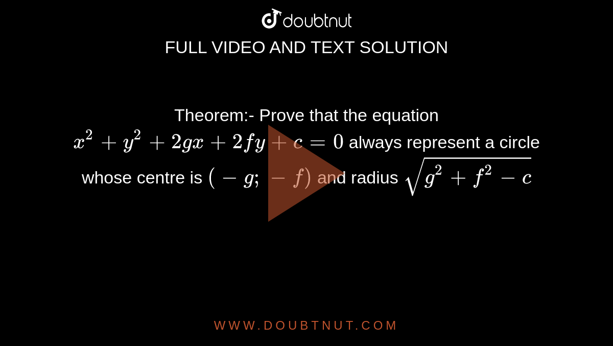 If G 2 F 2 C Then The Equation X 2 Y 2 2gx 2fy C 0 Will Represent