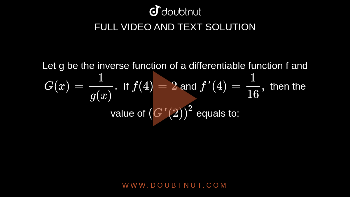 let-g-be-the-inverse-function-of-a-differentiable-function-f-and-g-x