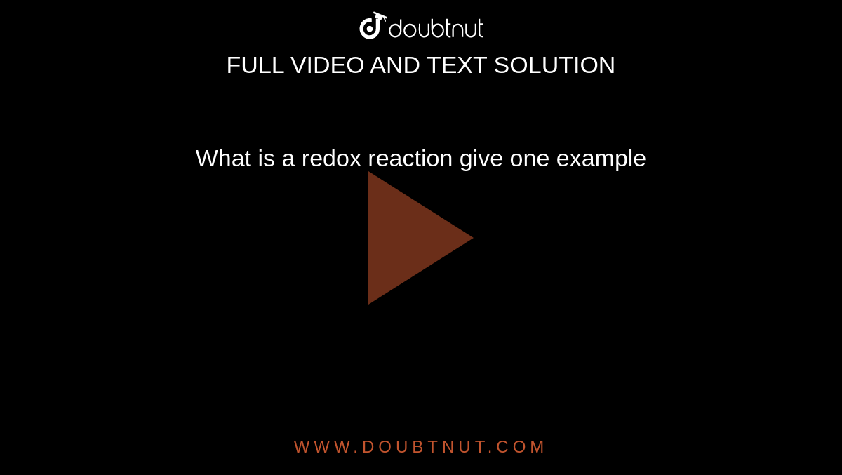 what-is-a-redox-reaction-give-one-example