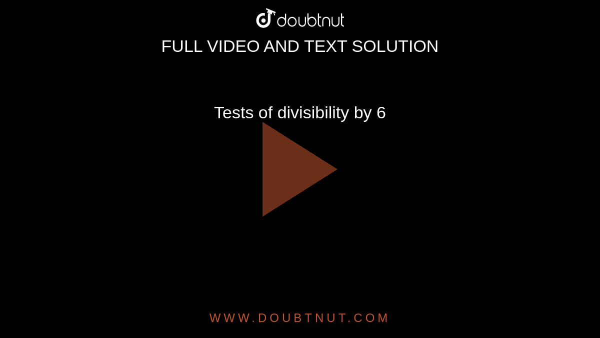 Tests of divisibility by 6