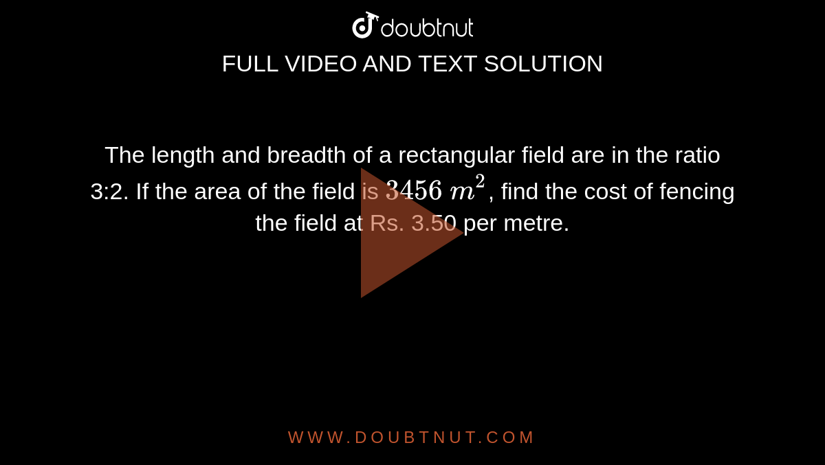 the-length-and-breadth-of-a-rectangular-field-are-in-ratio-3-2-if-the