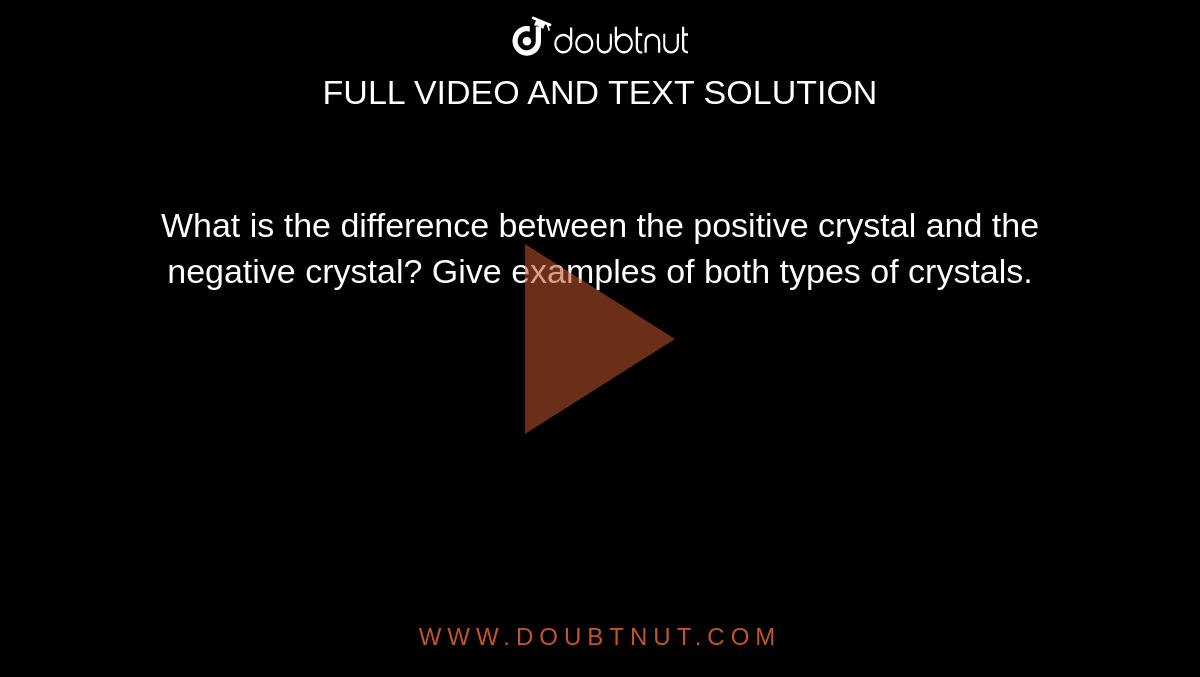 what-is-the-difference-between-the-positive-crystal-and-the-negative