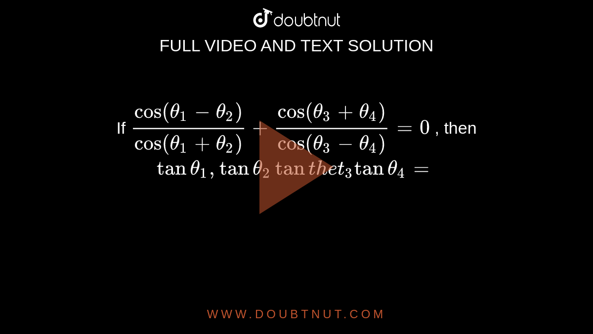 if 2 cos 3 theta 1 then value of theta will be