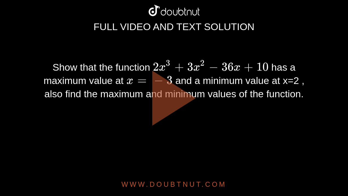 find-the-maximum-value-of-the-function-2x-3-3x-2-36x-10