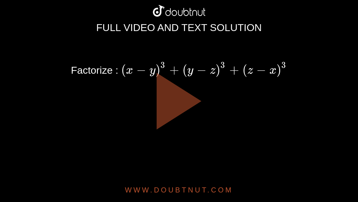 Factorize X Y 3 Y Z 3 Z X 3