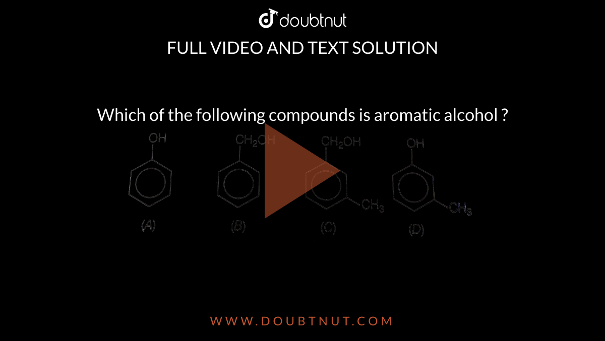 which-of-the-following-compounds-is-aromatic-alcohol