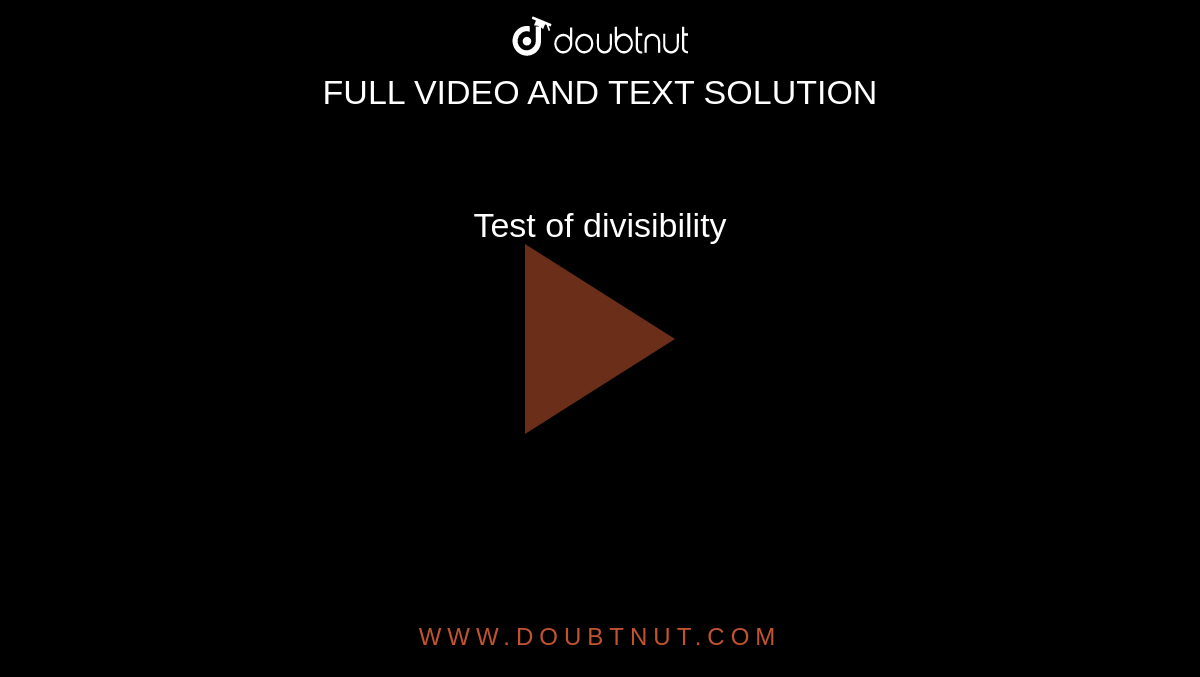 Test of divisibility