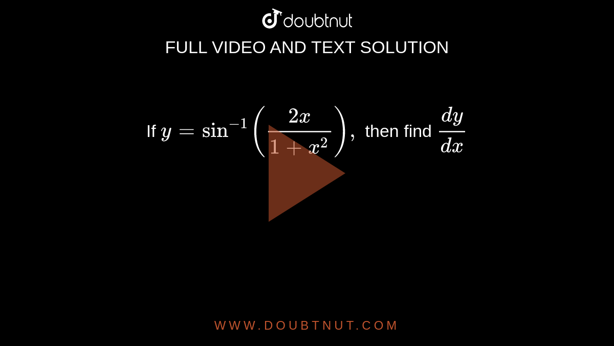 Find Dy Dx In The Following Y Sin 1 2x 1 X 2