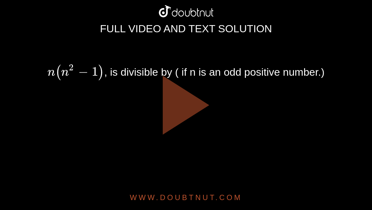 n-n-2-1-is-divisible-by-if-n-is-an-odd-positive-number