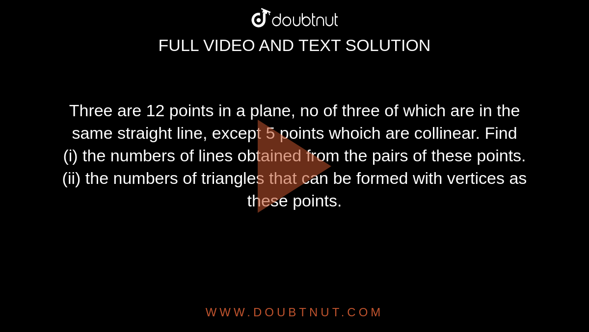 In A Plane There Are 37 Straight Lines There are 10 points in a plane, no three of which are in the same