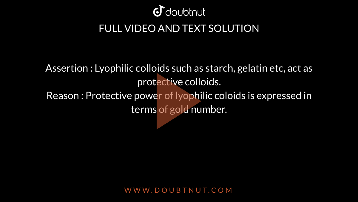 Gelatin acts as a protective colloid. Explain.