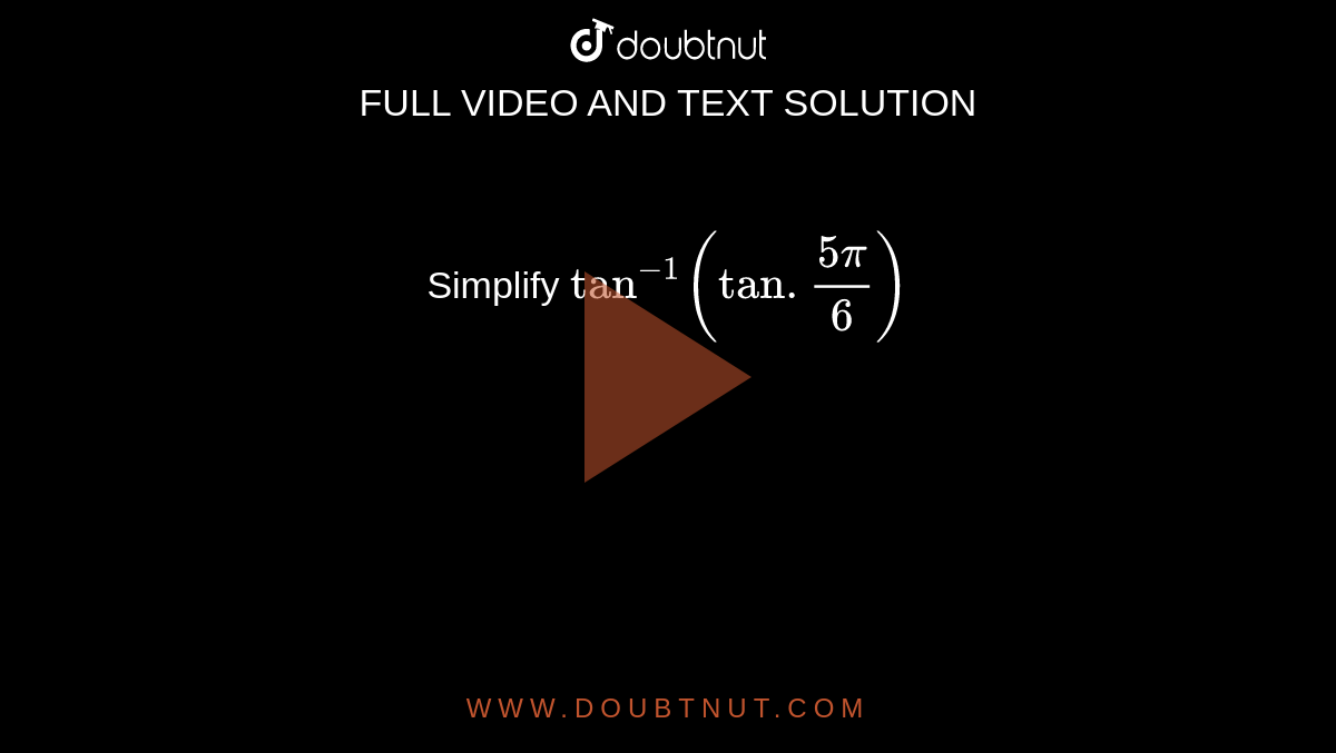 simplify-tan-1-tan-5pi-6