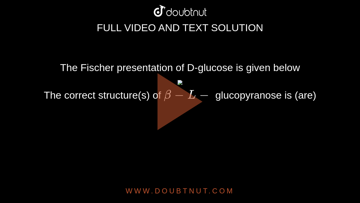 L Glucopyranose