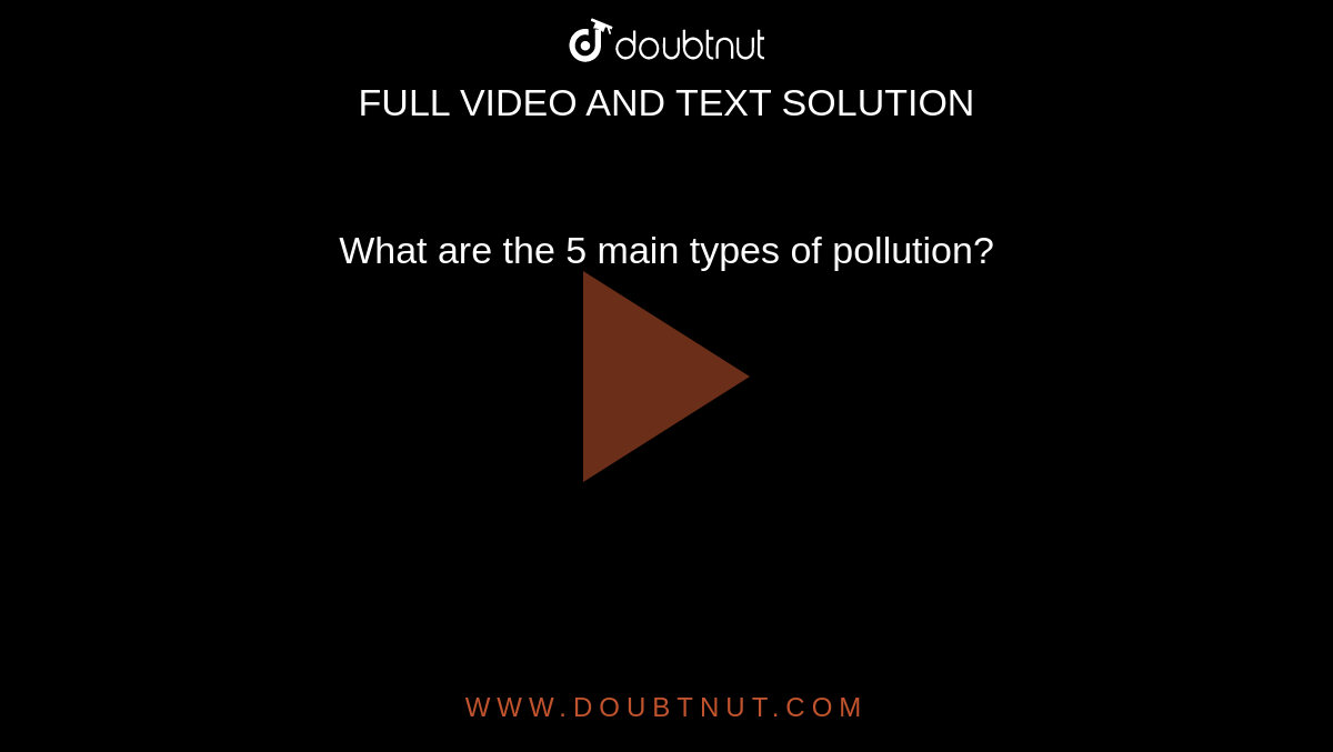 what are the main types of pollution