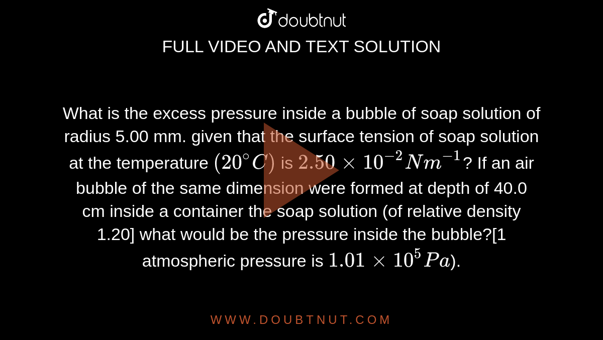 What is the excess pressure inside a bubble of soap solution of radius