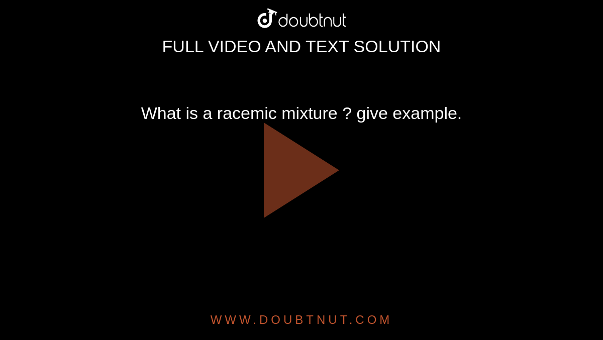 what-is-a-racemic-mixture-give-an-example