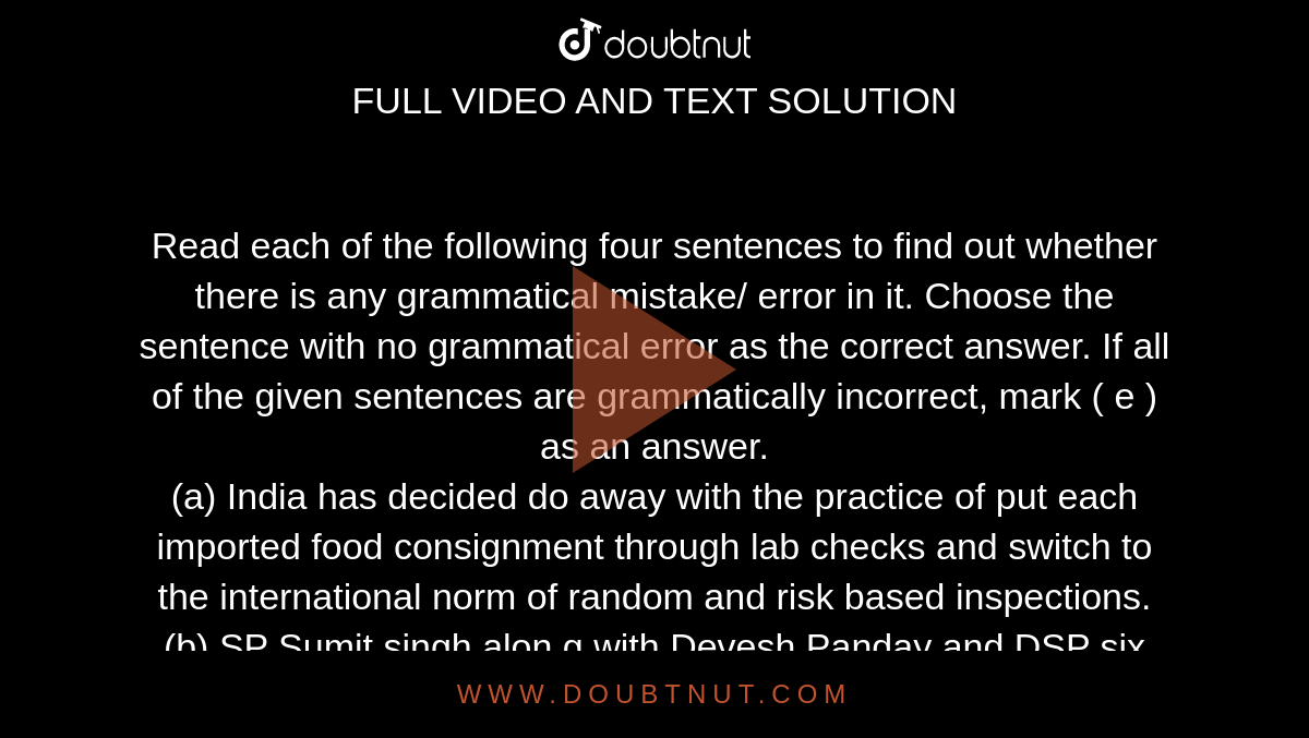 Read each of the following four sentences to find out whether there is