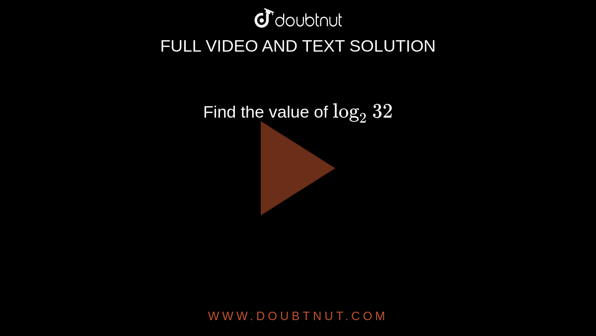 find-the-value-of-log-2-32