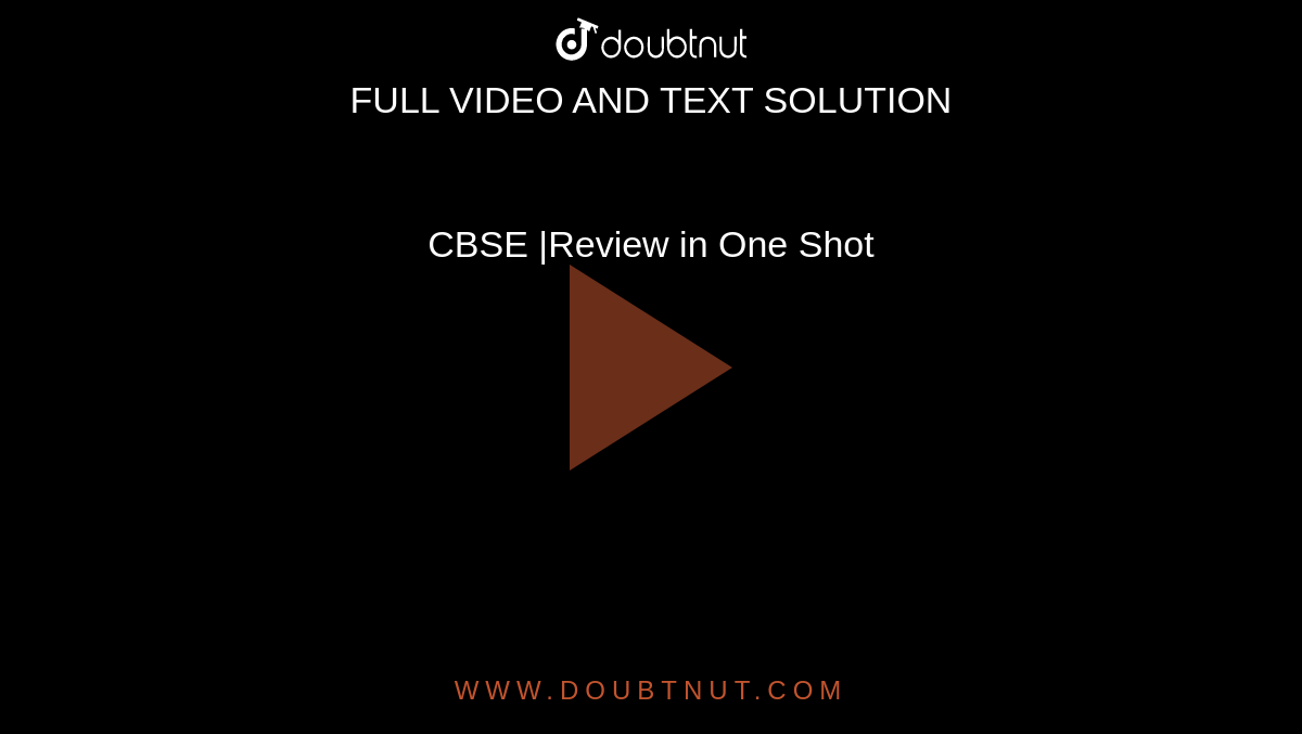 CBSE |Review in One Shot