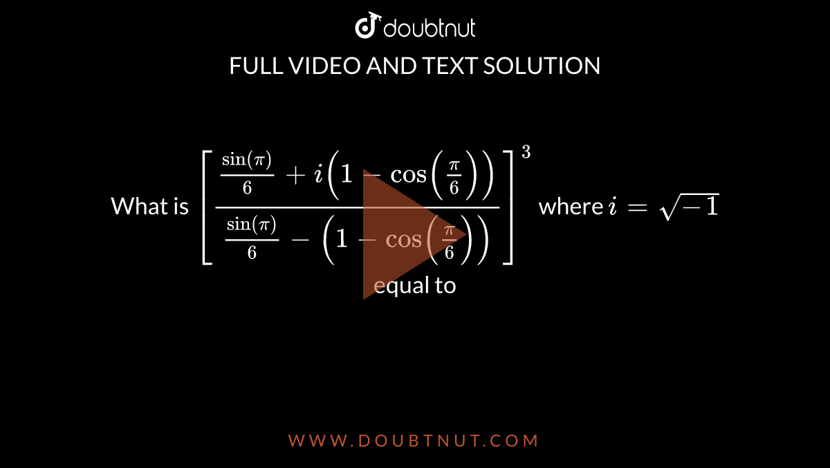 what-is-sin-pi-6-i-1-cos-pi-6-sin-pi-6-1-cos-pi-6-3