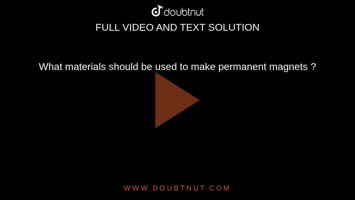 What materials should be used to make permanent