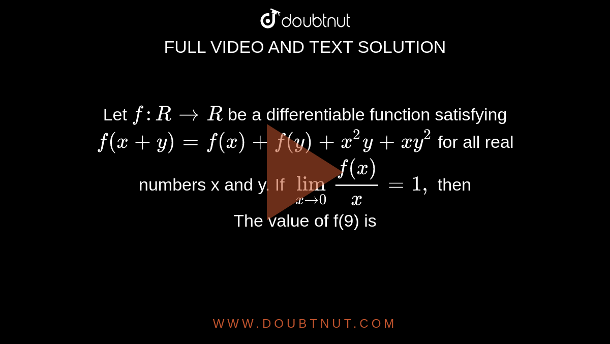 Let F R Rarr R Be A Differentiable Function Satisfying F X Y F X F