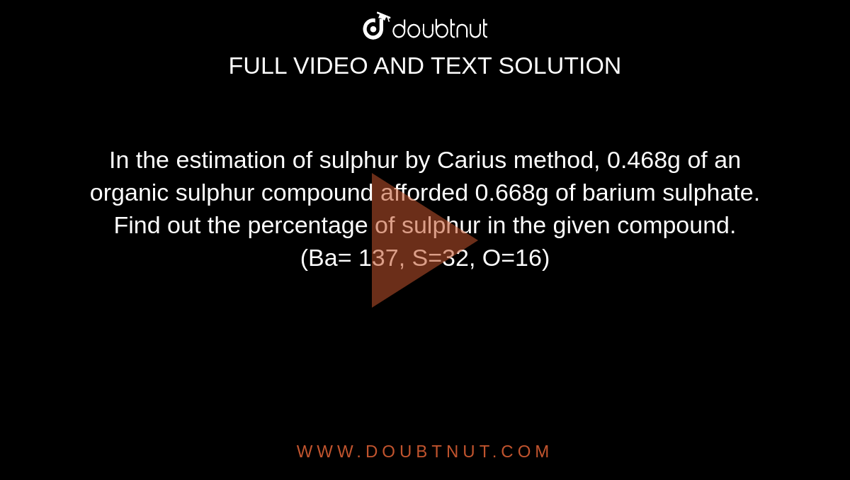 Estimation Of Sulphur By Carius Method