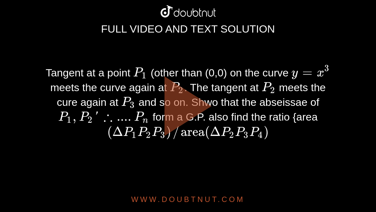Tangent at a point P(1) (other than (0,0) on the curve y=x^(3) meets t