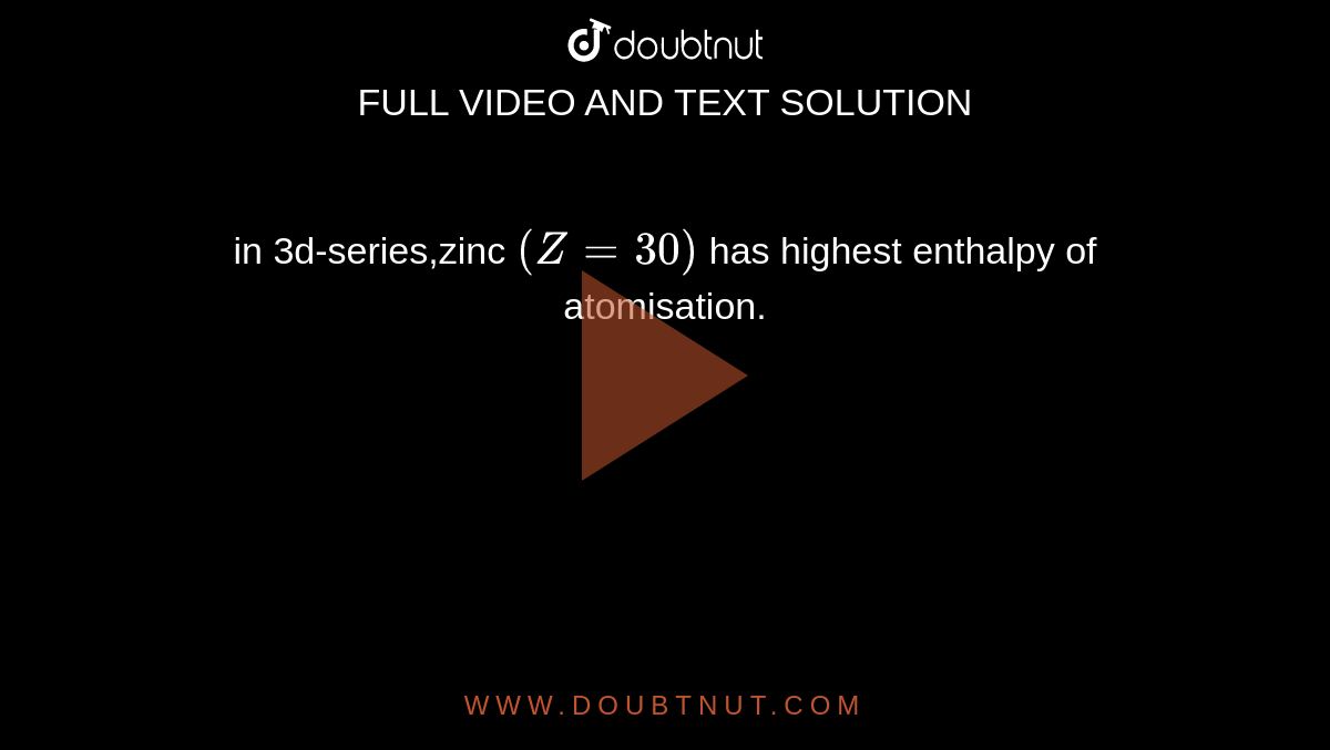 Highest Enthalpy Of Atomisation In 3d Series