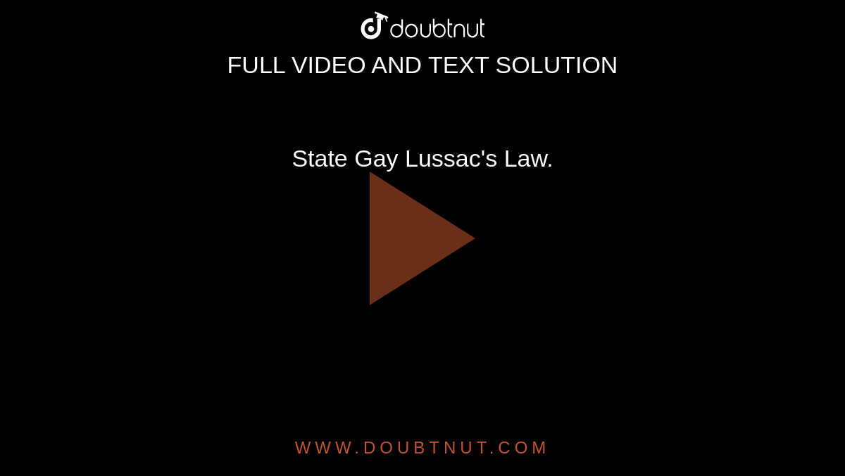 State Gay Lussac's Law.