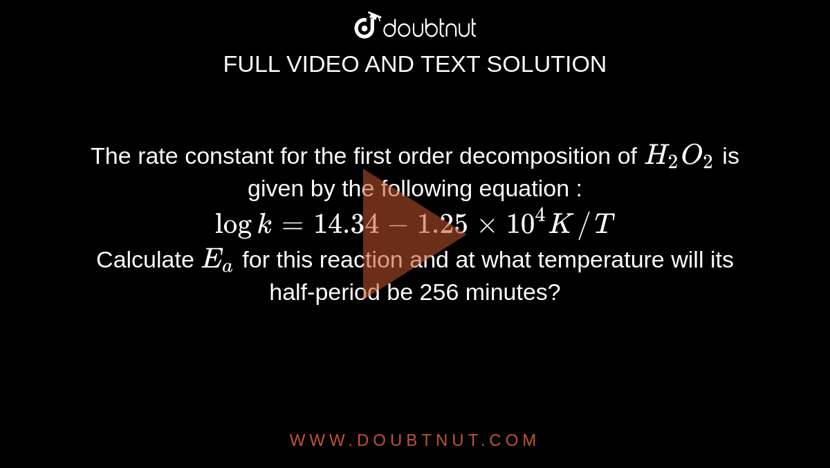 The rate constant for the first order of H(2)O(2) is