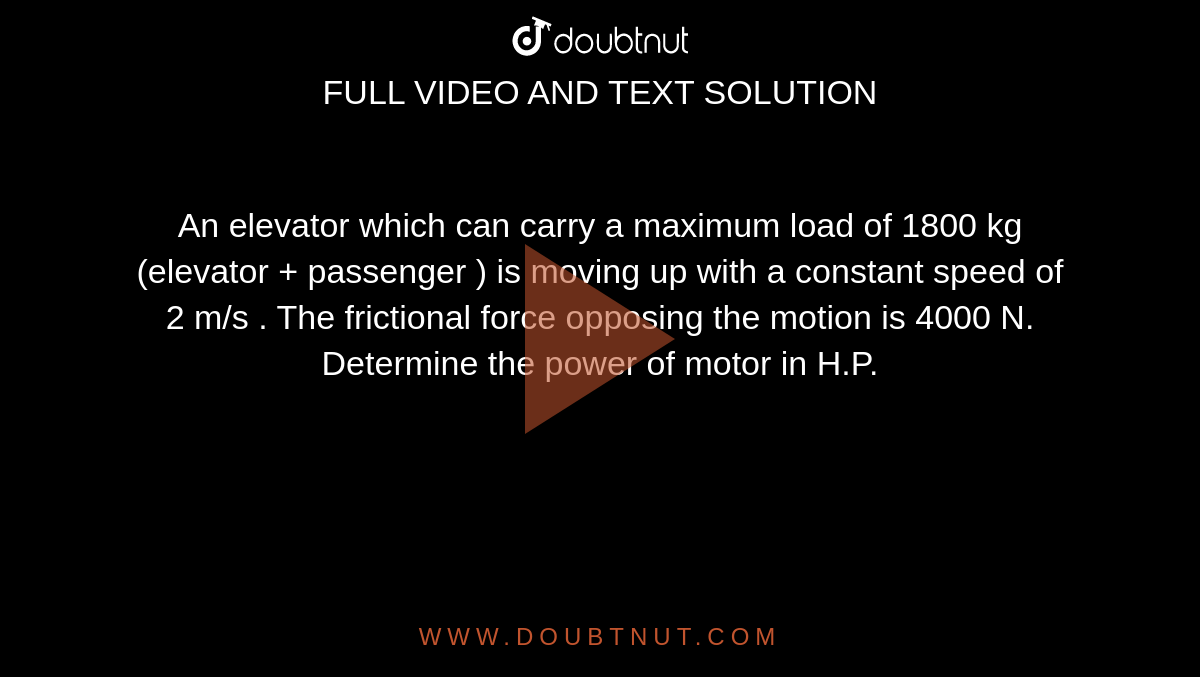 An Elevator Can Carry A Maximum Load Of 1800 Kg An elevator can carry a maximum load of 1800 kg (elevator + passengers