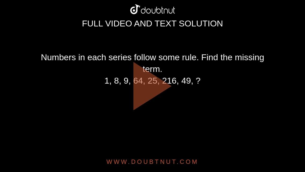 numbers-in-each-series-follow-some-rule-find-the-missing-term-1-8-9