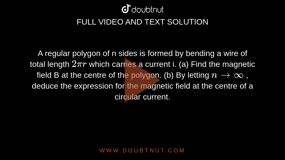 a-regular-polygon-of-n-sides-is-formed-by-bending-a-wire-of-total