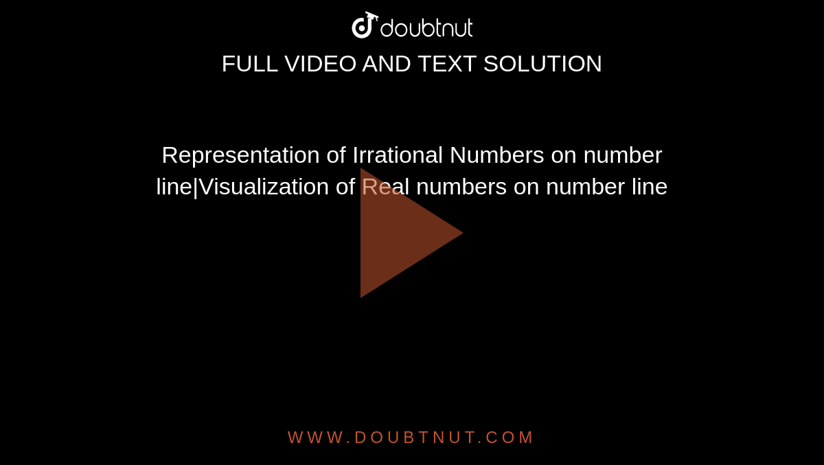 Representation of Irrational Numbers on number line|Visualization of Real numbers on number line