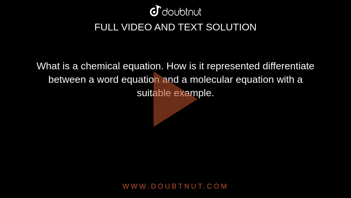 what-is-a-chemical-equation-how-is-it-represented-differentiate