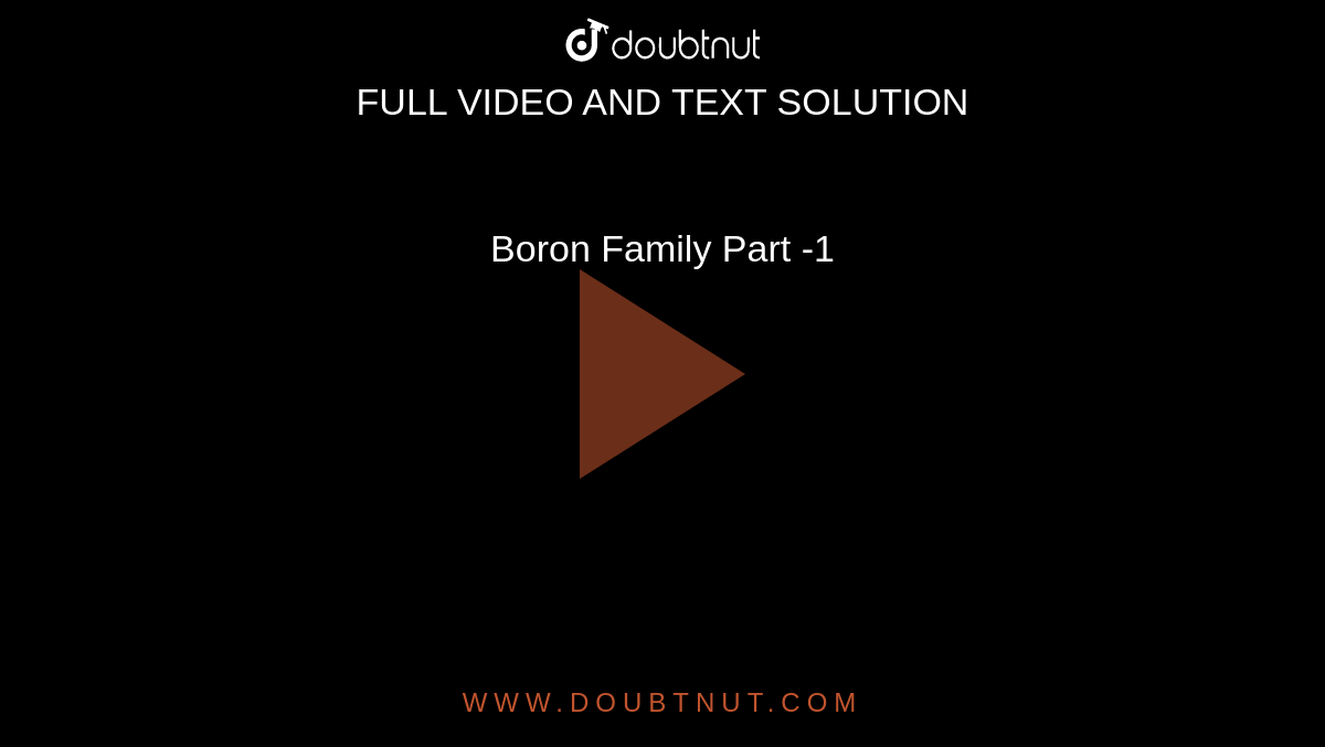 Boron Family Part -1