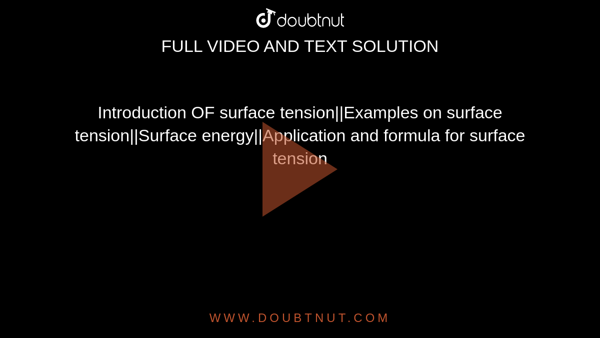 Introduction OF surface tension||Examples on surface tension||Surface energy||Application and formula for surface tension