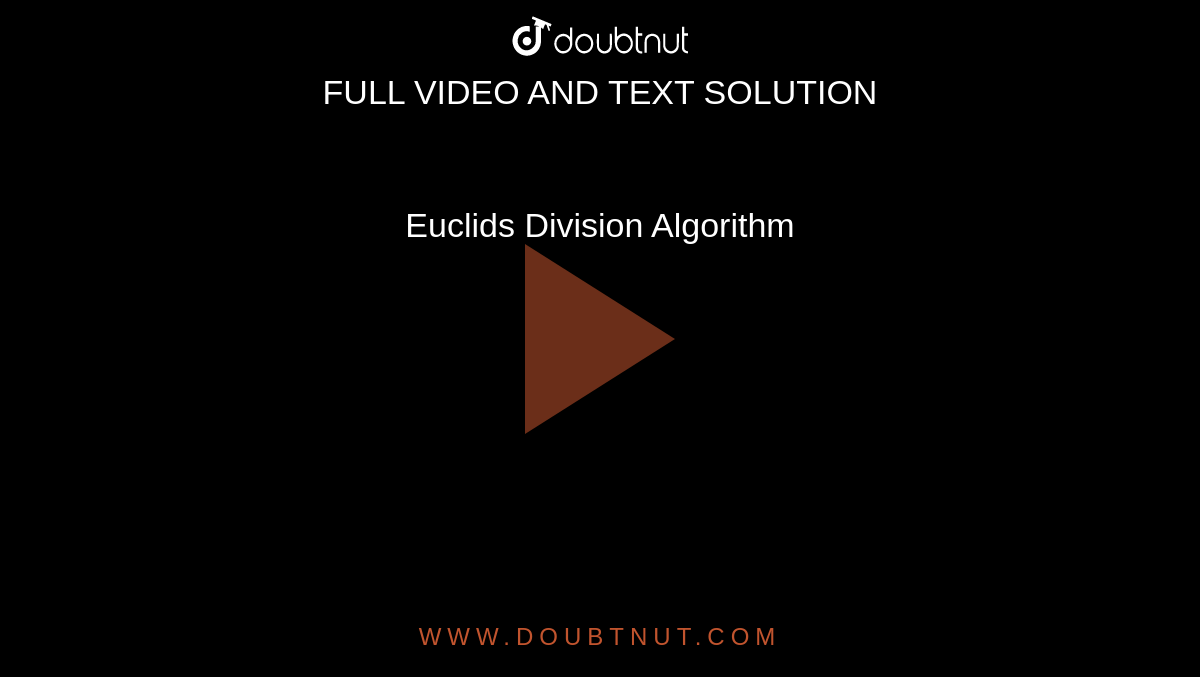 Euclids Division Algorithm