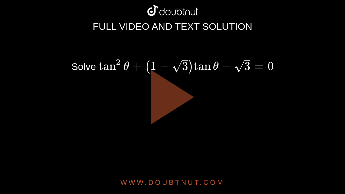 solve-tan-2-theta-1-sqrt-3-tan-theta-sqrt-3-0