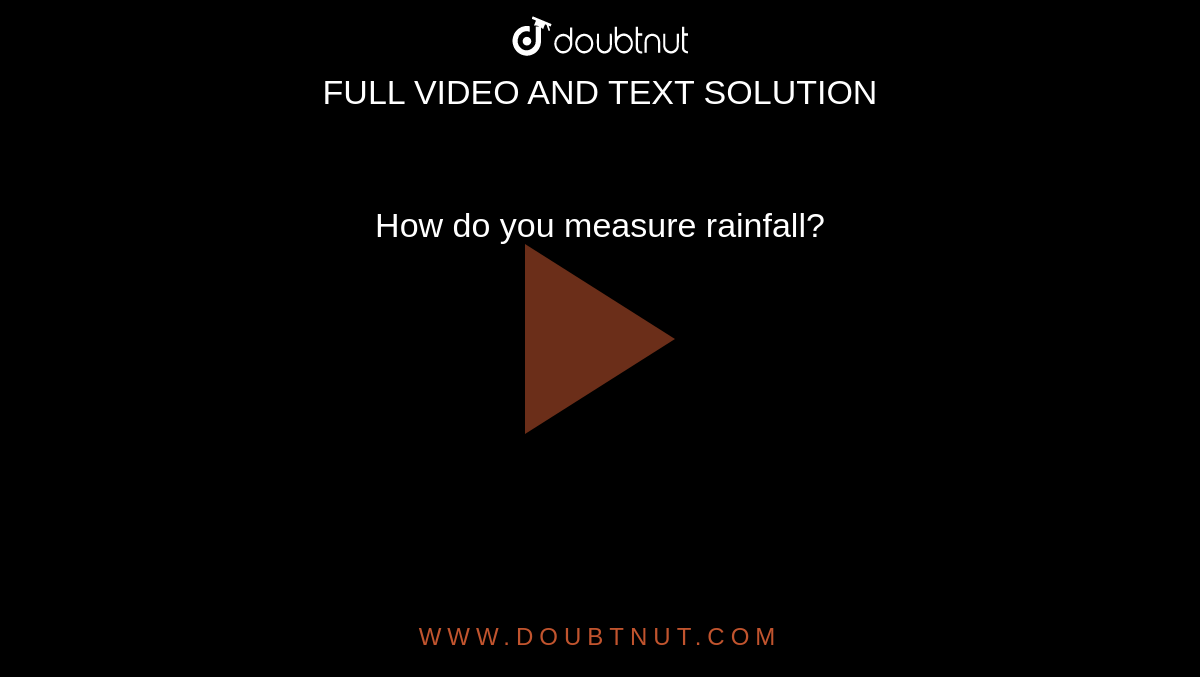 How Do You Measure Rainfall 