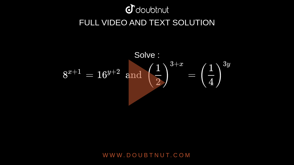 Solve 2 2x 1 2 3y 1 8 2 X 2 2 Y 2 16