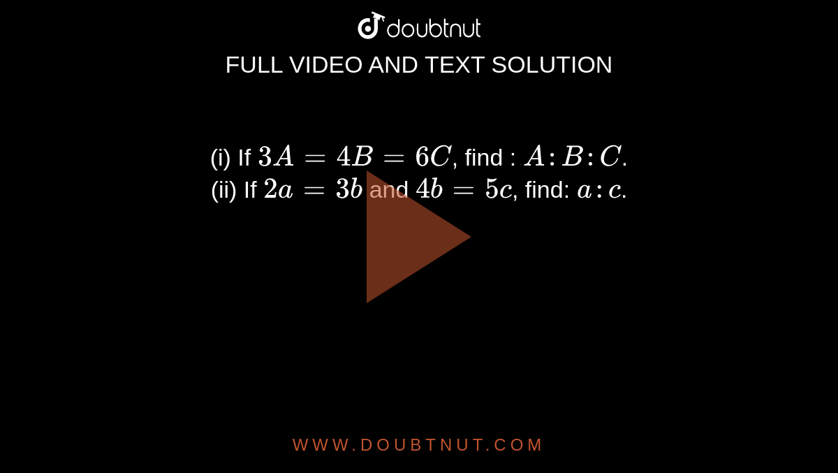 A = 3a-4b-5c , B=2a- 3b + 6c ও C = 2a - 6b - 7c হলে , A + B - C = কত