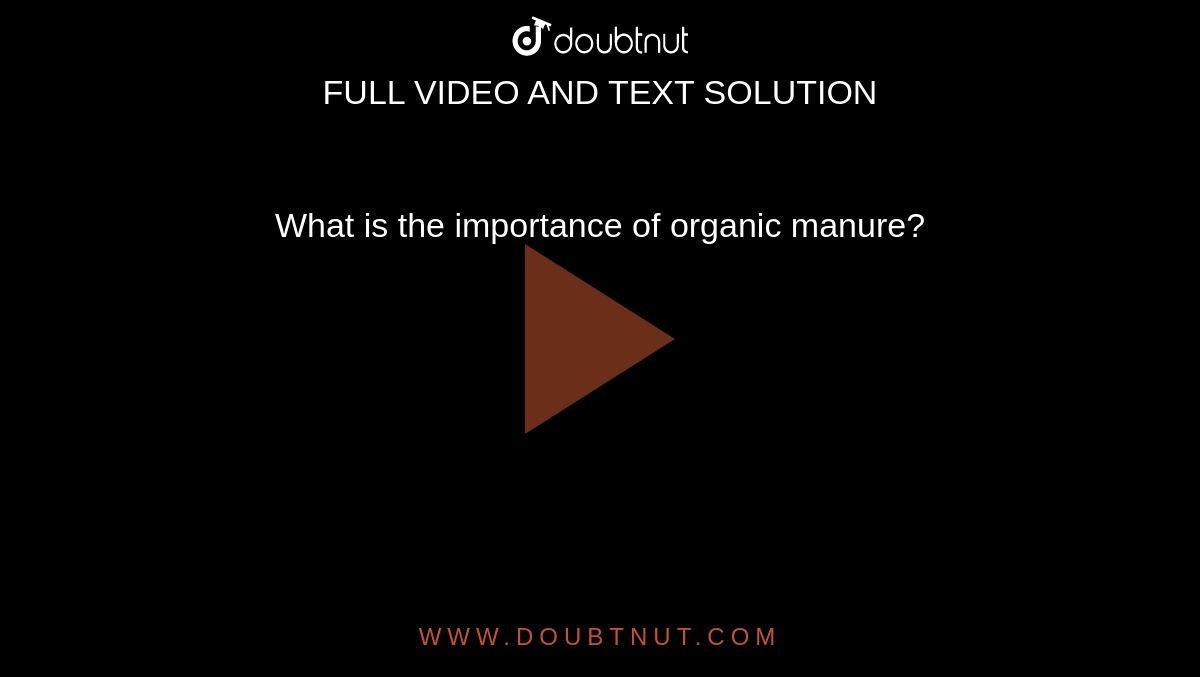 what-is-the-importance-of-organic-manure