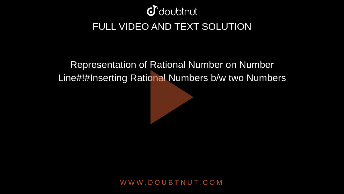 Representation of Rational Number on Number Line#!#Inserting Rational Numbers b/w two Numbers