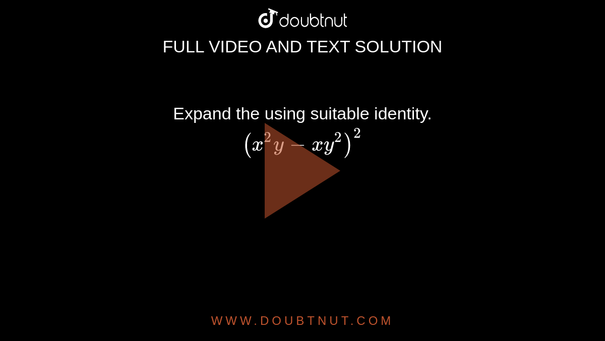 Expand X 2 2 Using An Identity