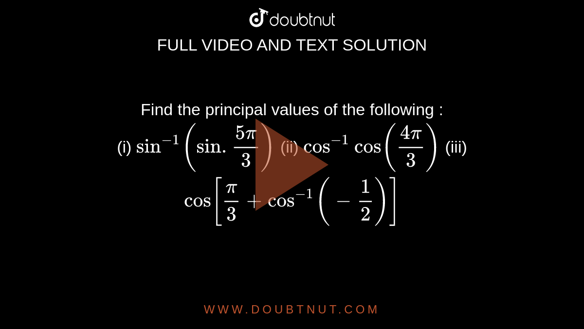 find-the-principal-values-of-the-following-i-sin-1-sin-5pi-3