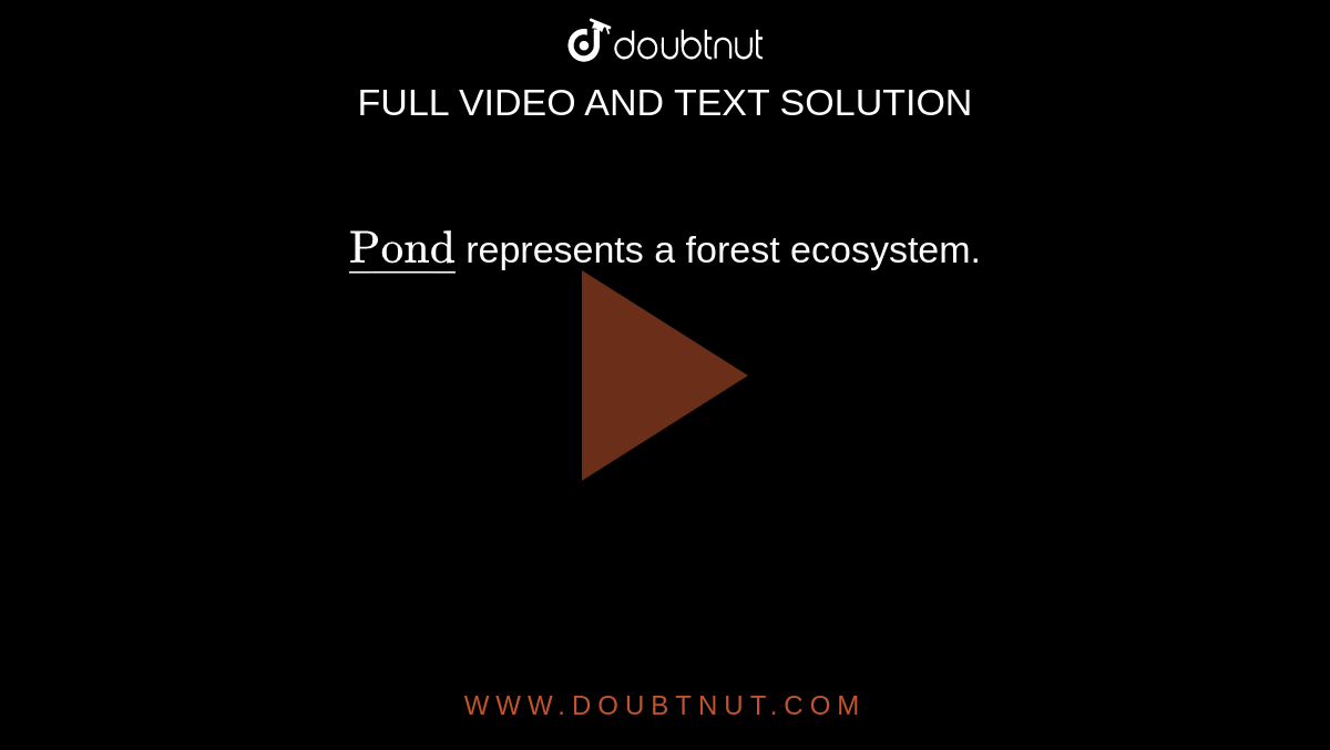 `ul("Pond")` represents a forest ecosystem.
